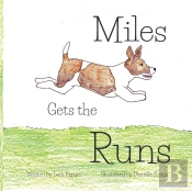 Miles Gets The Runs