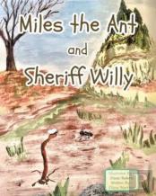 Miles The Ant And Sheriff Willy