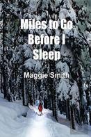 Miles To Go Before I Sleep