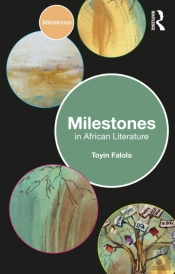 Milestones In African Literature