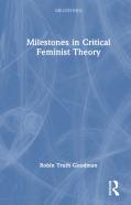 Milestones In Critical Feminist Theory