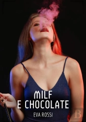 Milf E Chocolate