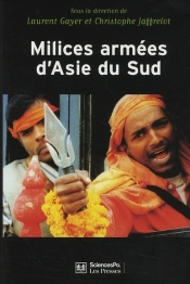 Milices Armées D'Asie Du Sud ; Privatisation De La Violence Et Implication Des États