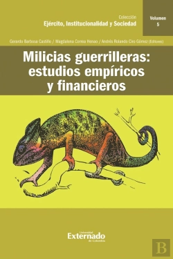 Bertrand.pt - Milicias Guerrilleras : Estudios Empíricos Y Financieros