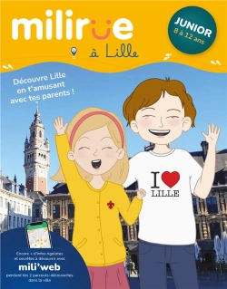 Bertrand.pt - Milirue À Lille - Junior (8 À 12 Ans) : Découvre Lille En T'Amusant Avec Tes Parents ! (Édition 2021/2022)
