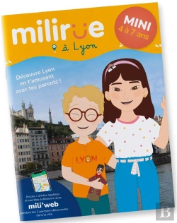 Bertrand.pt - Milirue À Lyon - Mini (4 À 7 Ans) : Découvre Lyon En T'Amusant Avec Tes Parents ! (Édition 2021/2022)