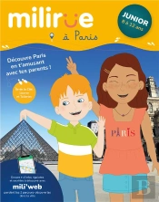 Milirue À Paris - Junior (8 À 12 Ans) : Découvre Paris En T'Amusant Avec Tes Parents ! (Édition 2021/2022)