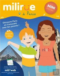 Bertrand.pt - Milirue À Paris - Mini (4 À 7 Ans) : Découvre Paris En T'Amusant Avec Tes Parents ! (Édition 2021/2022)