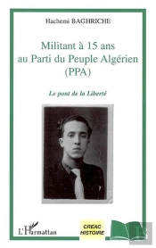 Militant A 15 Ans Au Parti Du Peuple Algerien Ppa ; Le Pont De La Liberte