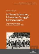 Militant Education, Liberation Struggle, Consciousness: