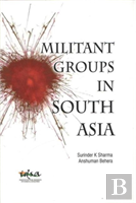 Militant Groups In South Asia