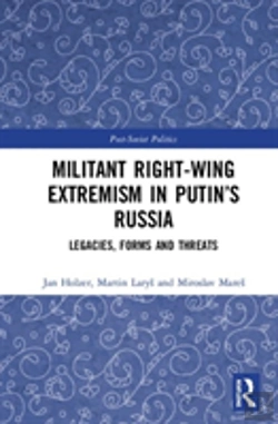Bertrand.pt - Militant Right-Wing Extremism In Putinâ€™S Russia
