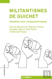 Militantismes De Guichet : Perspectives Ethnographiques