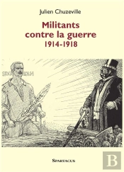 Militants Contre La Guerre 1914-1918