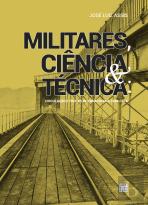 Militares, Ciência & Técnica