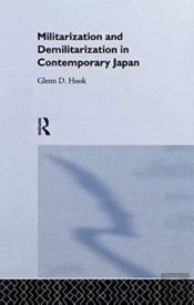 Militarisation And Demilitarisation In Contemporary Japan