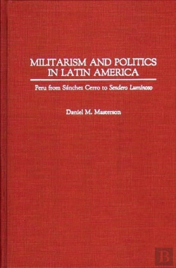 Bertrand.pt - Militarism And Politics In Latin America