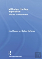 Militarism, Hunting, Imperialism