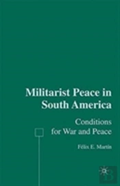 Militarist Peace In South America