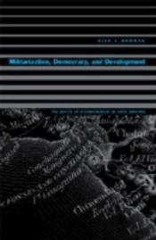 Militarization, Democracy, And Development