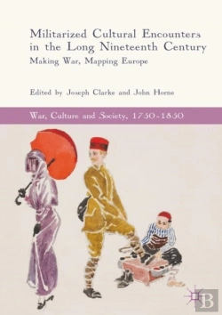 Bertrand.pt - Militarized Cultural Encounters In The Long Nineteenth Century