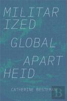 Militarized Global Apartheid