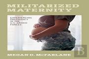 Militarized Maternity