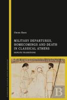 Military Departures, Homecomings And Death In Classical Athens