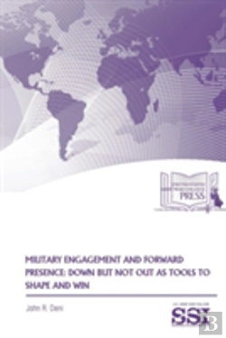 Bertrand.pt - Military Engagement And Forward Presence: Down But Not Out As Tools To Shape And Win