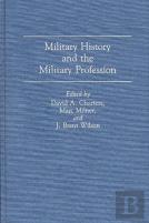Military History And The Military Profession