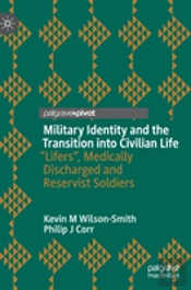 Military Identity And The Transition Into Civilian Life