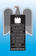 Military In Politics And Society In France And Germany In The 20th Century