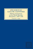 Military Institutions On The Welsh Marches