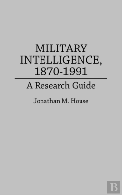 Bertrand.pt - Military Intelligence, 1870-1991