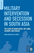 Military Intervention And Secession In South Asia
