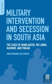 Military Intervention And Secession In South Asia