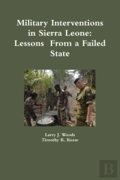 Military Interventions In Sierra Leone: Lessons  From A Failed State