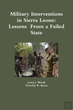 Bertrand.pt - Military Interventions In Sierra Leone: Lessons  From A Failed State