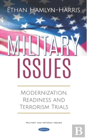 Military Issues: Modernization, Readiness And Terrorism Trials