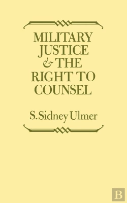 Bertrand.pt - Military Justice And The Right To Counsel