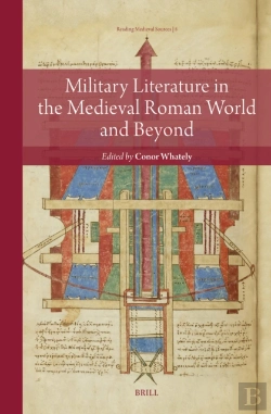 Bertrand.pt - Military Literature In The Medieval Roman World And Beyond
