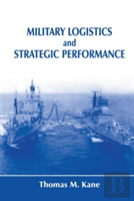 Military Logistics And Strategic Performance