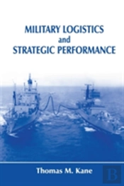 Military Logistics And Strategic Performance