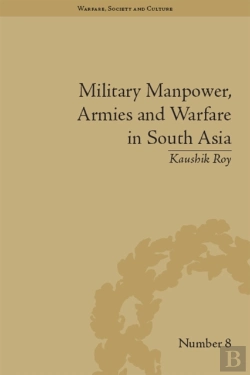 Bertrand.pt - Military Manpower, Armies And Warfare In South Asia