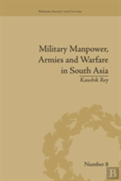 Bertrand.pt - Military Manpower, Armies And Warfare In South Asia