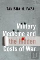 Military Medicine And The Hidden Costs Of War