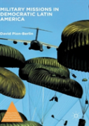 Military Missions In Democratic Latin America