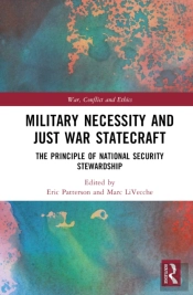 Military Necessity And Just War Statecraft