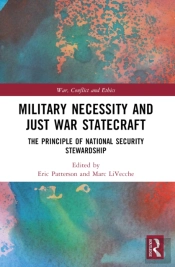 Military Necessity And Just War Statecraft