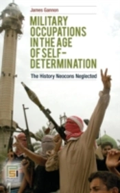 Military Occupations In The Age Of Self-Determination